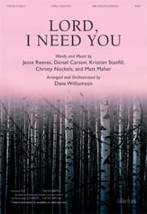 Lord I Need You SATB choral sheet music cover